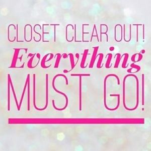 Everything must go!  I am closing my closet.